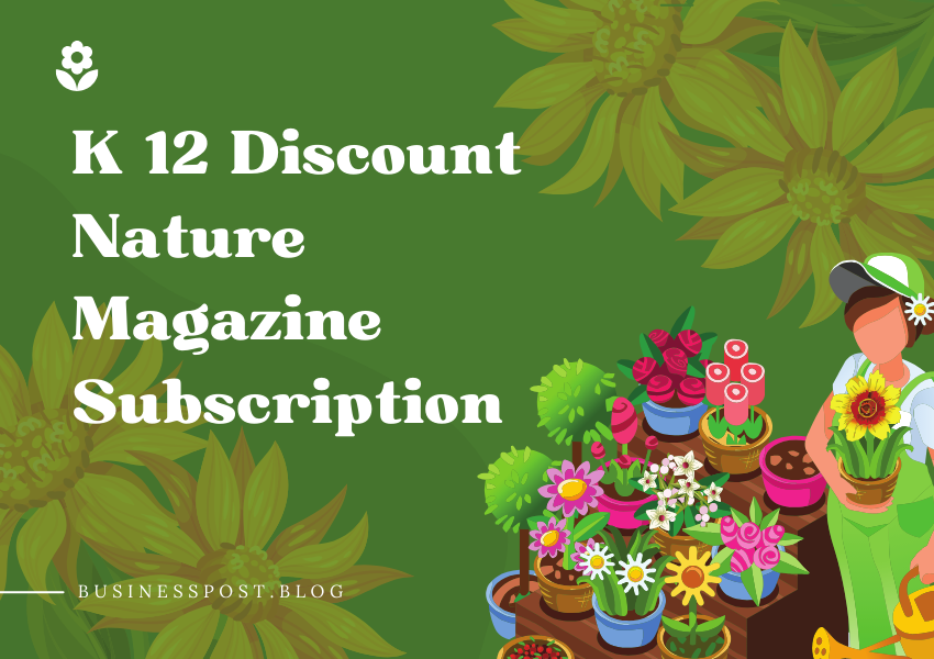 k 12 discount nature magazine subscription