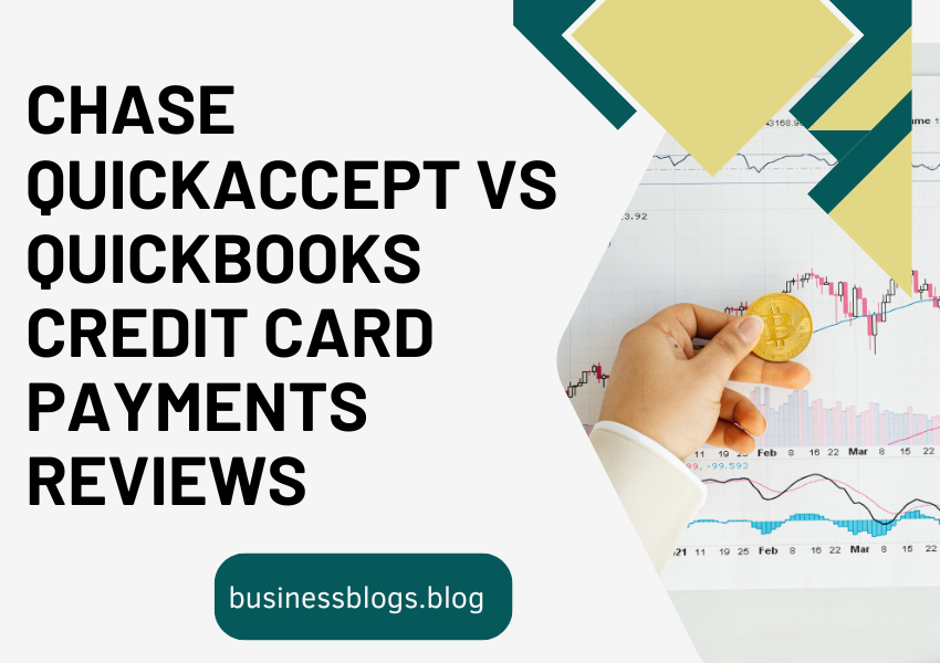 chase quickaccept vs quickbooks credit card payments reviews