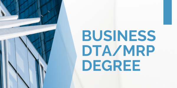 business dta/mrp degree​