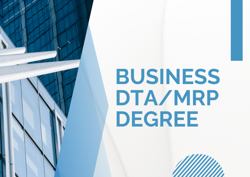 business dta/mrp degree​